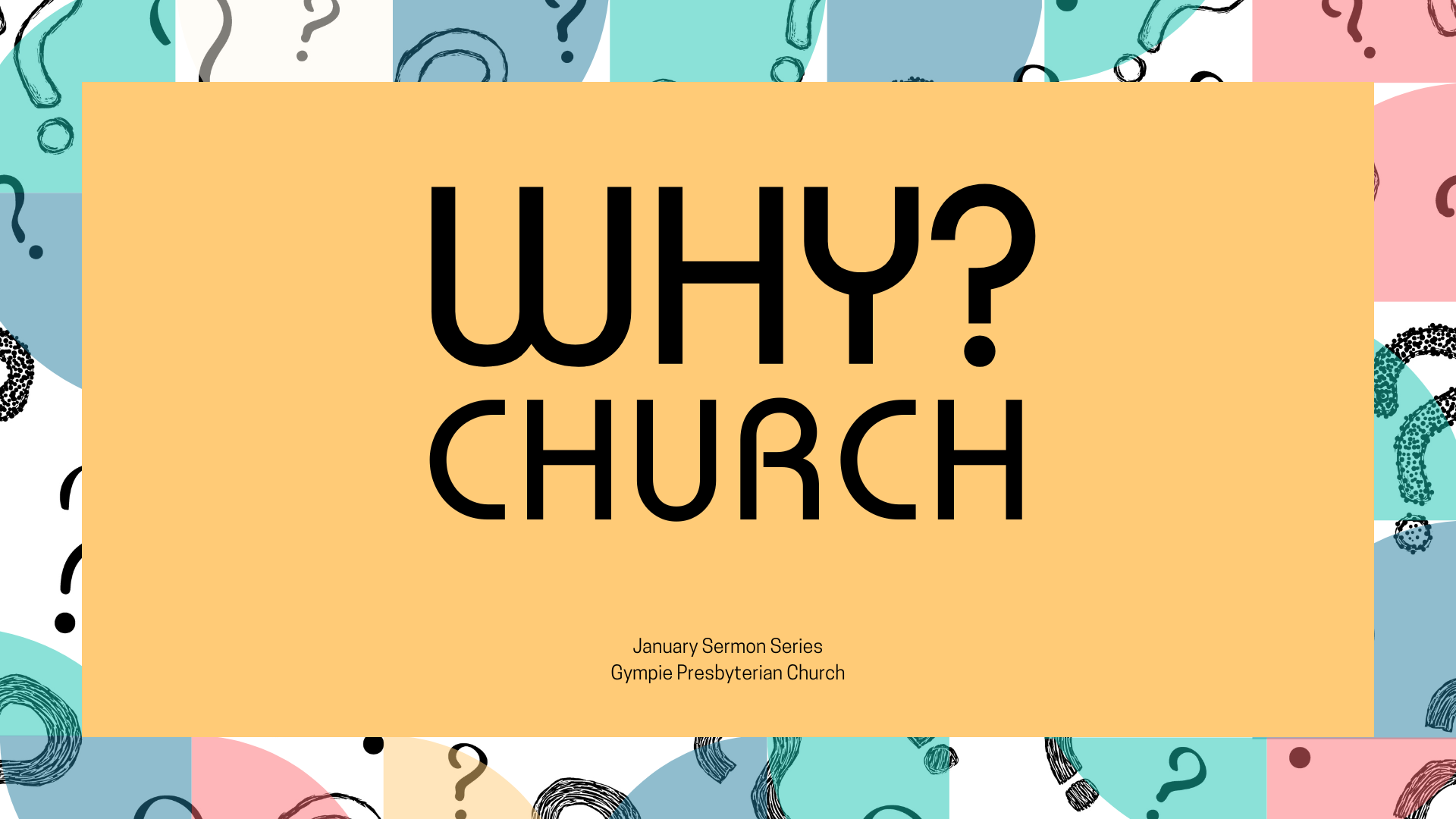 Why? Church